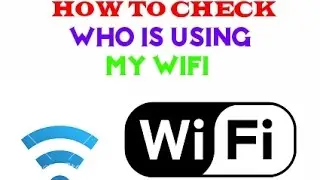 how to check who is using my wifi