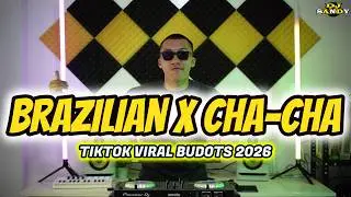 BRAZILIAN X CHA CHA (TikTok Budots Dance) | Dj Sandy Remix