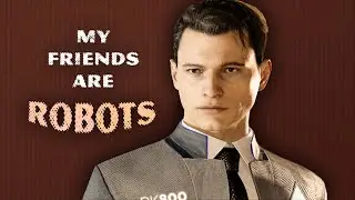 Connor || 𝐌𝐲 𝐅𝐫𝐢𝐞𝐧𝐝𝐬 𝐀𝐫𝐞 𝐑𝐨𝐛𝐨𝐭𝐬