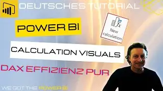Power BI - Calculation Visuals - Deutsches Tutorial
