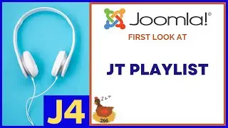 First Look at JT Playlist for Joomla 4 and Joomla 5 - 👀 WMW 266