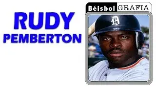 Rudy Pemberton - Beisbolgrafía