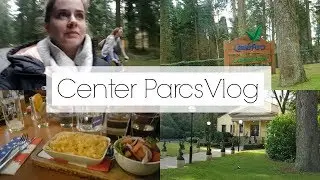 Center Parcs Vlog 2018