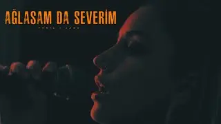 Fasıl-ı Jazz - AĞLASAM DA SEVERİM