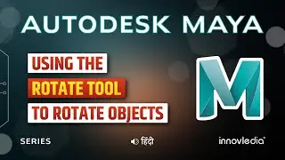 Maya (हिंदी) - Rotate Tool - Basics