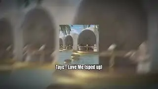 Tayc - Love Me (sped up)