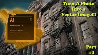 How To Transform A Photo Into A Vector Graphic - Adobe Illustrator Tutorial