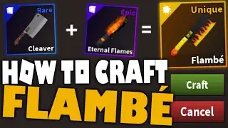 [TUTORIAL] How to Craft FLAMBÉ in KAT! (Roblox)