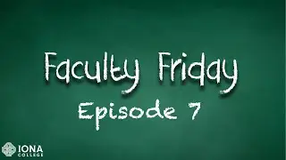 Faculty Friday - Episode 7 - What made you want to become a professor