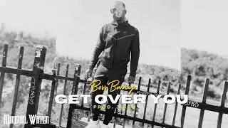 Get Over You (Feat. BossBway)