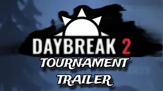 Roblox Daybreak 2 Tournament Trailer by @SuperMario152