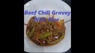 Beef Chilli Gravy With Rice