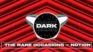 The Rare Occasions - Notion (Trap Remix) [Bass Boosted]