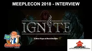 Ignite - Game Interview MeepleCon 2018