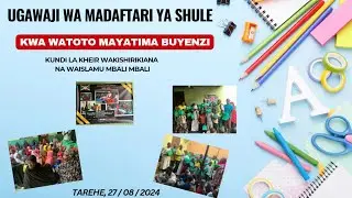 UGAWAJI WA MADAFTARI YA SHULE KWA WATOTO MAYATIMA WA BUYENZI