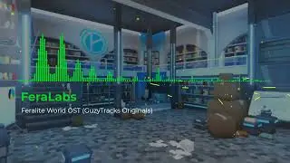FeraLabs Theme - Feralite World OST (GuzyTracks Originals)