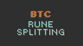Splitting BTC Runes Into Smaller Amounts - Bitcoin, UTXO Management, MagicEden