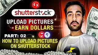 Shutterstock tutorial Start Earning From Your Mobile | Shutterstock Complete Tutorial For Beginners
