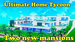 Roblox Ultimate Home Tycoon Two new mansions have been built