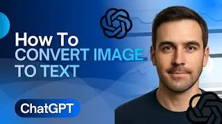 How to Convert Image to Text Using ChatGPT (2026) | Extract Text from Images Step-by-Step