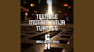 Teenage Mutant Ninja Turtles