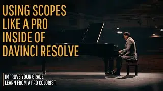 Master Scopes Inside of DaVinci Resolve