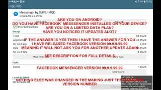 FACEBOOK MESSENGER HACK MOD VERSION 99.9.9.99.99 STOP UPDATES NEVER UPDATE FIX