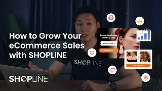 How to Grow Your e Commerce Sales with SHOPLINE