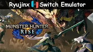 Monster Hunter Rise | Ryujinx 1.0.6801 Switch Emulator | RTX 2060 + Ryzen 5 5600x