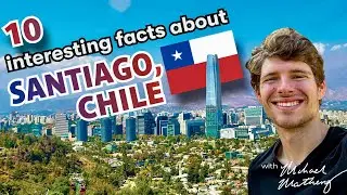 10 Things You Didn't Know About Santiago, Chile! 🇨🇱 | Travel Trivia Series