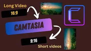 YouTube shorts video using Camtasia  l horizontal to vertical video