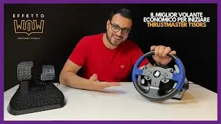 Ho scelto il MIGLIOR VOLANTE economico per iniziare: THRUSTMASTER T150 RS - Effetto WOW