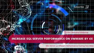 SQL Server on VMware Performance Tuning Two-Step - Webinar