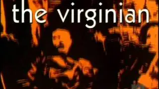 The Virginian Series Nine Opening