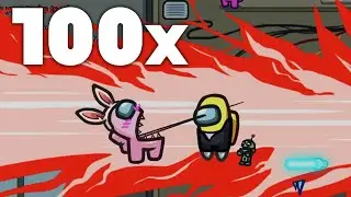 Among us gameplay 100x FASTER