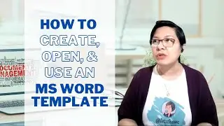 How to create, open and use an MS Word Template