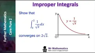 Improper Integrals | Mr Mathematics