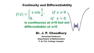 x Sin(1/x) is continuous at x=0 but not differentiable