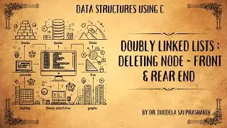 4_Doubly Linked List || Deleting Nodes in Doubly Linked Lists Using C | Beginning and End Deletion