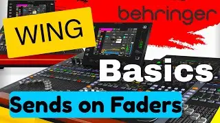 How to Use Sends on Faders on the Behringer Wing Mixers | For Monitor Control, FX Control, etc...