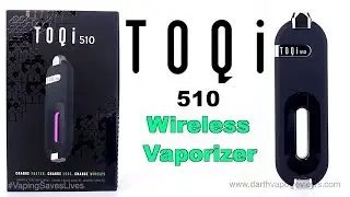 TOQi | 510 Wireless Vaporizer | Unboxing