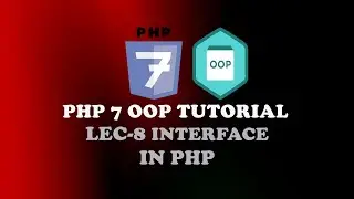 Lec-8 Interface in PHP || PHP 7 OOP Tutorial