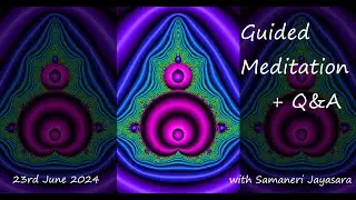 Guided Meditation + Q&A with Samaneri Jayasara ~ Sunday 23rd June @ 7am AEST