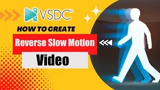 How To Make Reverse Slow Motion Video In VSDC Free Video Editor