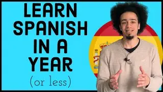 How to Learn Spanish in a Year or Less! (for FREE)