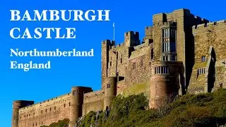 Bamburgh Castle, Northumbria, England - The Fortress By The Sea