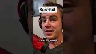 Gamer Math Explanation Part 1