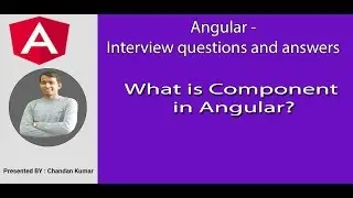 Angular Interview : What Are Components in Angular