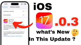 iOS 17.0.3 update what’s new ?