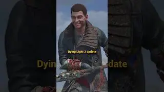 New Dying Light 2 Update Adds Weapons...